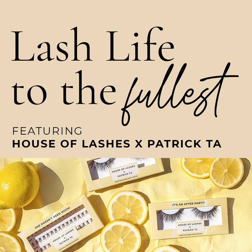 Lash Life to the Fullest! House of Lashes®