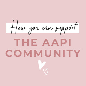 How You Can Support The AAPI Community