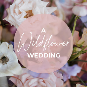 A Wildflower Wedding- Your floral dream theme come true!