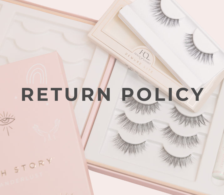 Return Policy with lashes and lash case as the background. 